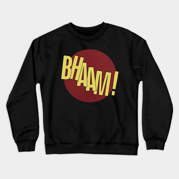 BHAAM! Crewneck Sweatshirt by boesarts2018